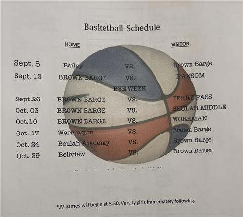 Basketball Schedule, call the office for current info